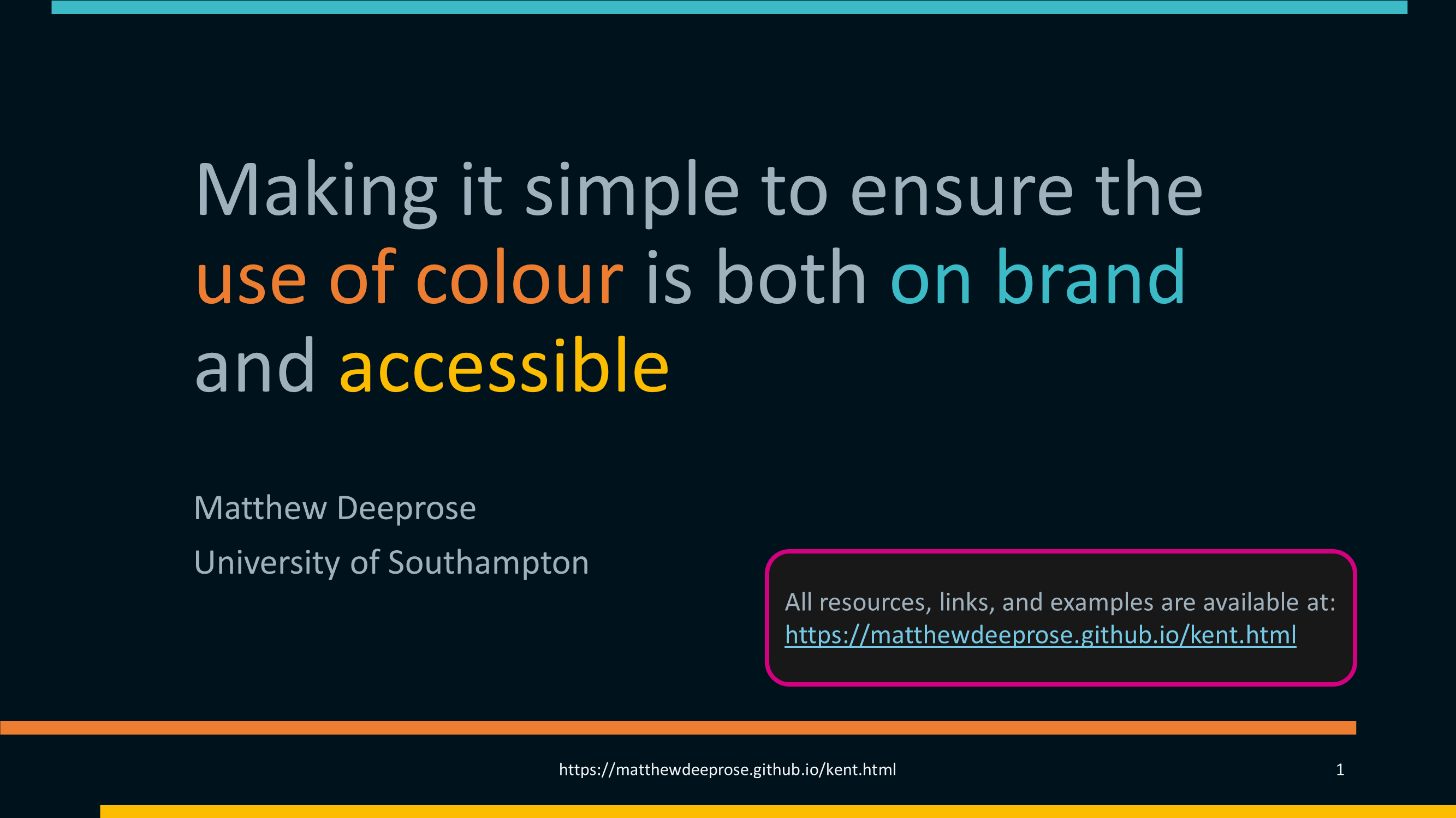 Presentation title: Making it simple to ensure the_use of colour is both on brand and accessible